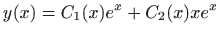 $ \displaystyle y(x)=C_1(x)e^x+C_2(x)xe^x$