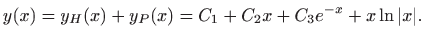 $\displaystyle y(x)=y_H(x)+y_P(x)=C_1+C_2x+C_3 e^{-x}+x\ln \vert x\vert.
$