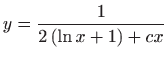 $ \displaystyle y=\frac{1}{2\left( \ln x+1\right) +cx}$