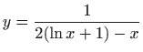 $ \displaystyle y=\frac{1}{2(\ln x+1)-x}$