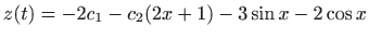 $ \displaystyle
z(t)=-2c_1-c_2(2x+1)-3\sin x-2\cos x$