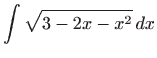 $\displaystyle \int \sqrt{3-2x-x^{2}} dx$