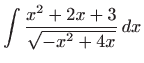 $ \displaystyle\int \frac{x^{2}+2x+3}{\sqrt{-x^{2}+4x}} dx$