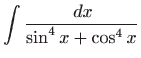 $ \displaystyle\int \frac{ dx}{\sin ^{4}x+\cos ^{4}x}$