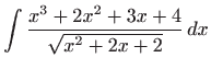 $ \displaystyle \int \frac{x^3+2x^2+3x+4}{\sqrt
{x^2+2x+2}} dx$