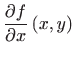 $\displaystyle \frac{\partial f}{\partial x}\left( x,y\right)$