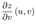 $ \displaystyle \frac{\partial z}{\partial v}\left( u,v\right) $