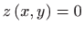 $ \displaystyle z\left( x,y\right) =0$