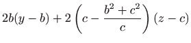 $\displaystyle 2b(y-b)+2\left(c-\frac{b^2+c^2}{c}\right)(z-c)$