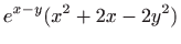 $\displaystyle e^{x-y}(x^2+2x-2y^2)$