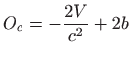 $\displaystyle O_c=-\frac{2V}{c^2}+2b$