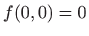 $ f(0,0)=0$